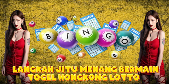Langkah Jitu Menang Bermain Togel Hongkong Lotto Langkah Jitu Menang Bermain Togel Hongkong Lotto